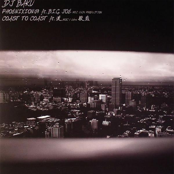 DJ Baku - Phoenixion 09 / Coast To Coast
