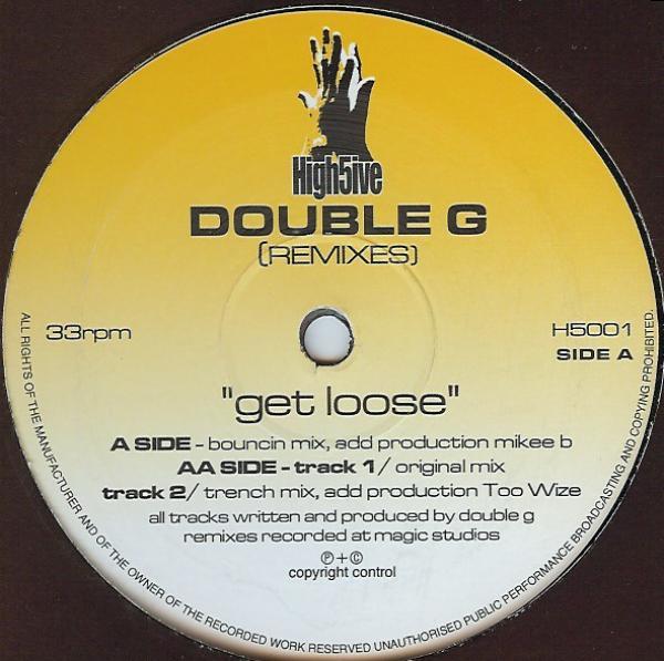 DJ Double G - Get Loose (Remixes)
