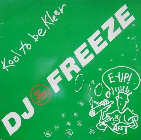 DJ Freeze - Kool To Be Kleer
