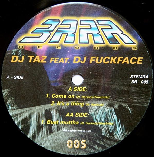 DJ Fuckface, DJ Taz (2) - Come On