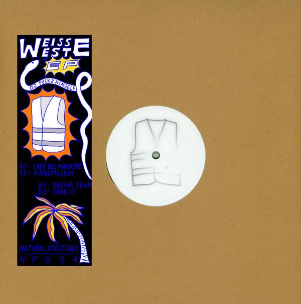 DJ Fucks Himself - Weisse Weste EP