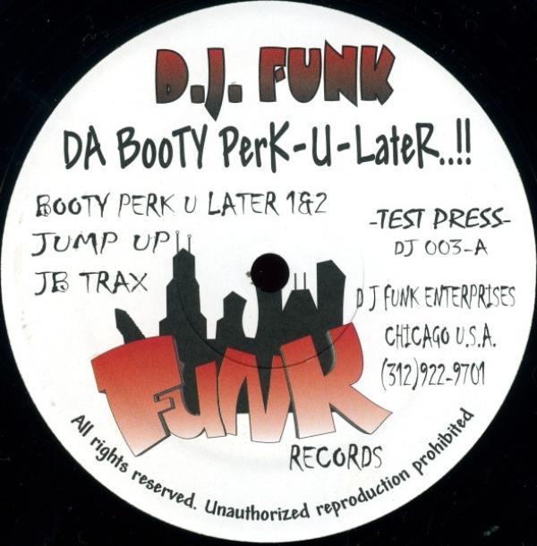 DJ Funk, Houz' Mon - Da Booty Perk-U-Later..!!