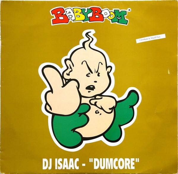 DJ Isaac - Dumcore