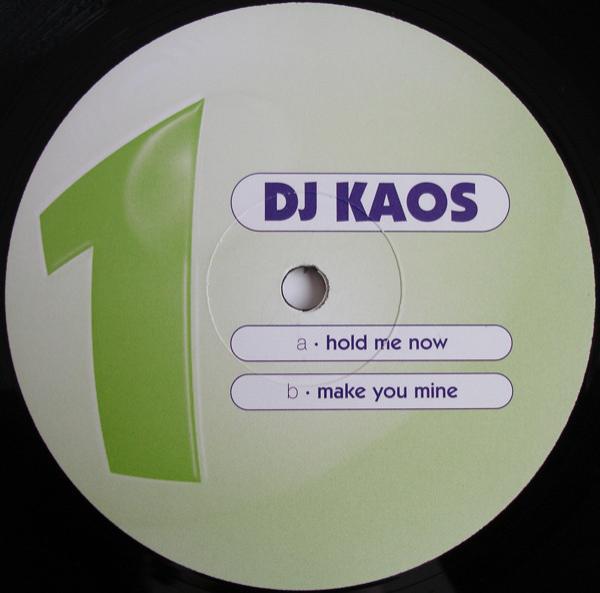 DJ Kaos - Hold Me Now / Make You Mine