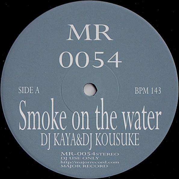 DJ Kaya, DJ Kousuke, Delaction - Smoke On The Water / A-Round