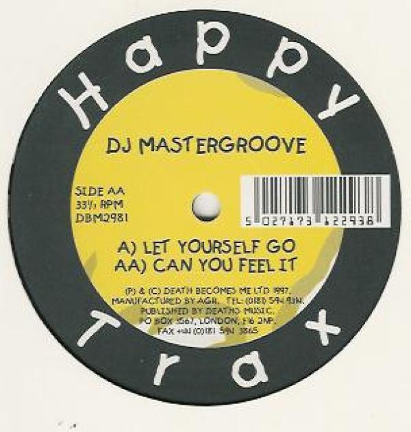 DJ Mastergroove - Let Yourself Go / Can You Feel It