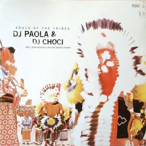 DJ Paola & DJ Choci - Souls Of The Tribes