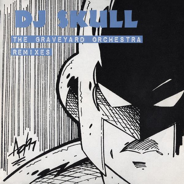 DJ Skull - The Graveyard Orchestra Remixes