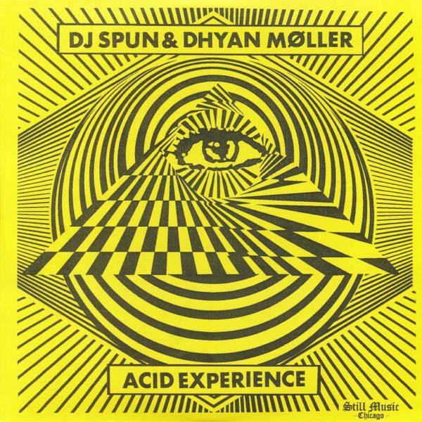 DJ Spun, Dhyan Moller - Acid Experience