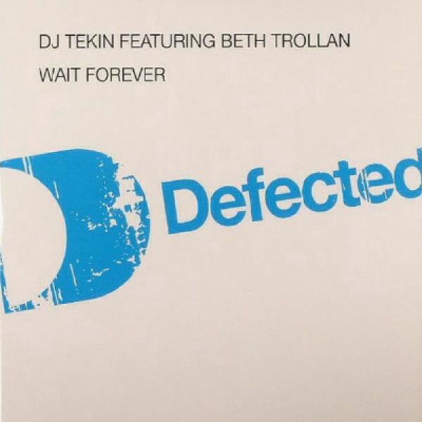 DJ Tekin, Beth Trollan - Wait Forever