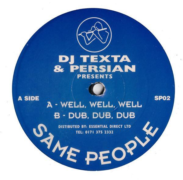 DJ Texta, Persian - Well, Well, Well / Dub, Dub, Dub