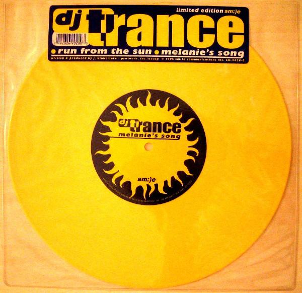 DJ Trance - Run From The Sun / Melanie's Song