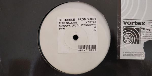 DJ Treble T - They Call Me