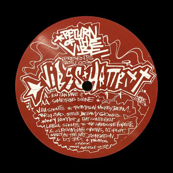 DJ Vibes & Hattrixx - You Can Make It / Something Divine