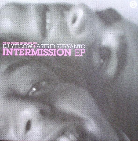 DJ Yellow, Astrid Suryanto - Intermission EP