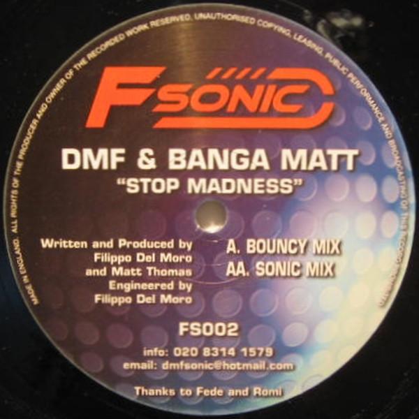 DMF & Banga Matt - Stop Madness