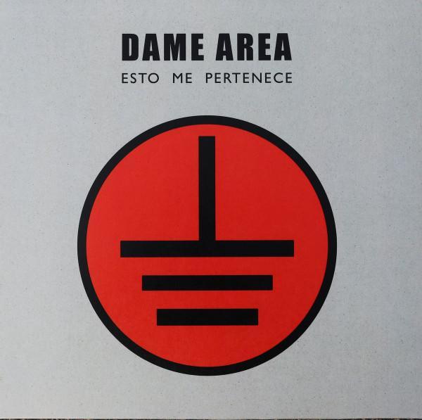 Dame Area - Esto Me Pertenece
