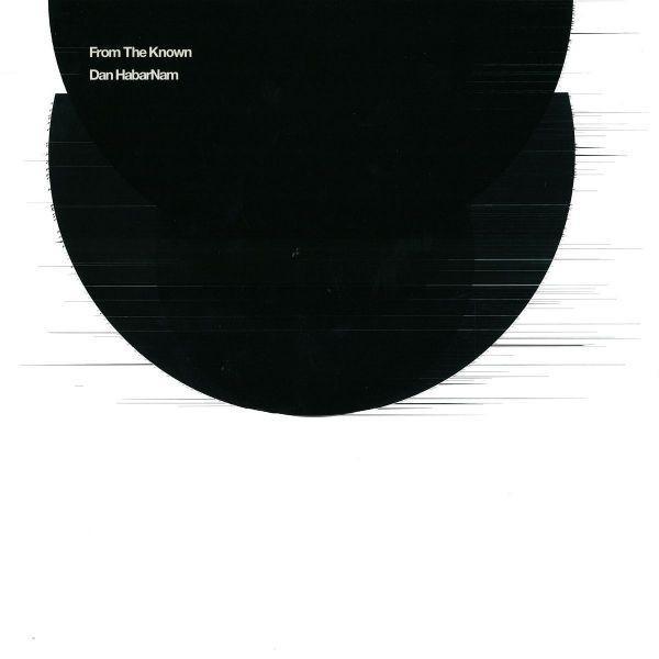 Dan HabarNam - From The Known