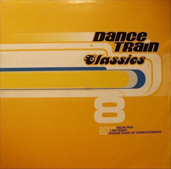  - Dance Train Classics Vinyl 8