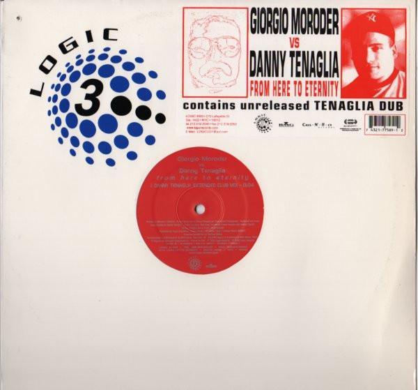 Danny Tenaglia, Giorgio Moroder - From Here To Eternity