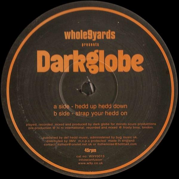 Dark Globe - Hedd Up Hedd Down
