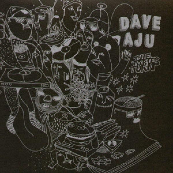 Dave Aju - The Tables Turn