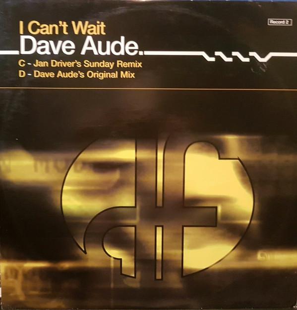 Dave Audé - I Can't Wait (Record 2)