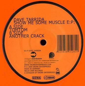 Dave Tarrida - Show Me Some Muscle E.P.