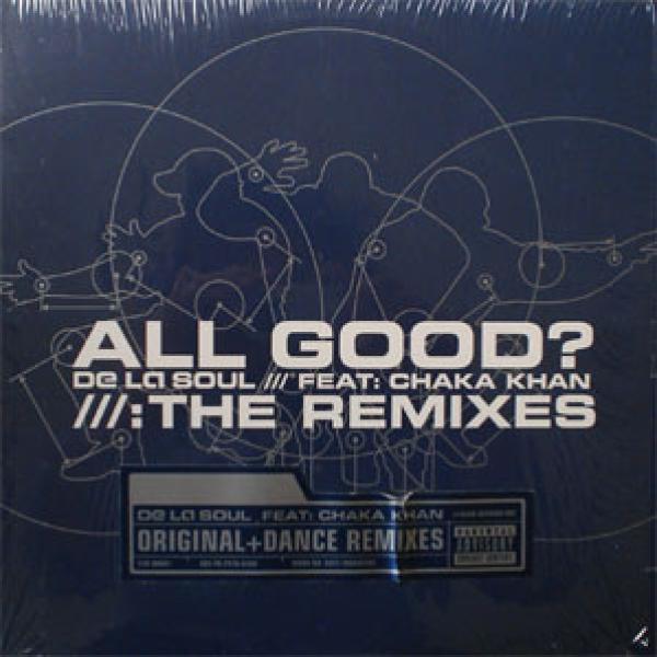 De La Soul - All Good? (The Remixes)