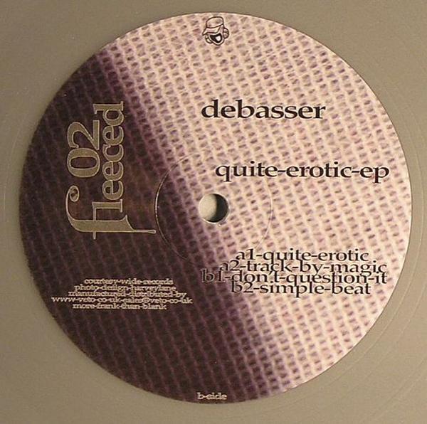 Debasser - Quite Erotic EP