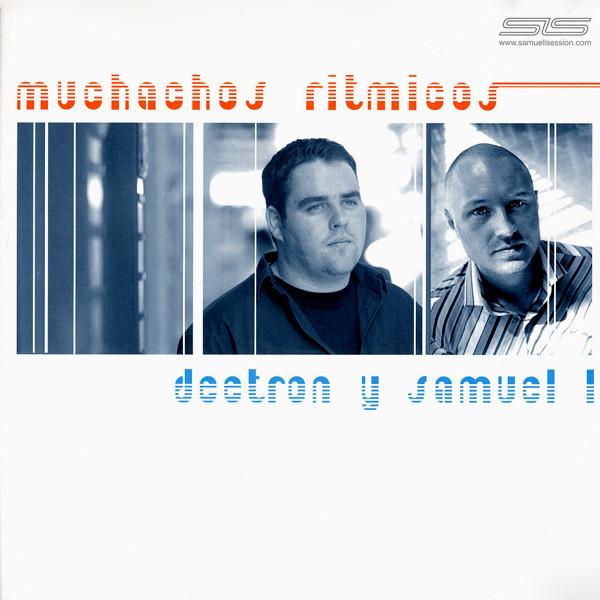 Deetron, Samuel L Session - Muchachos Ritmicos