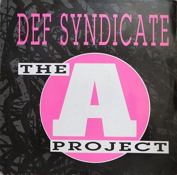 Def Syndicate - The A Project