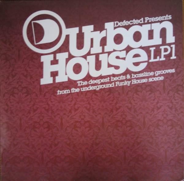  - Defected Presents Urban House LP1