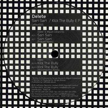Delete - Sari Sari / Kick The Bully E.P.