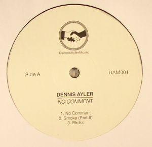 Dennis Ayler - No Comment