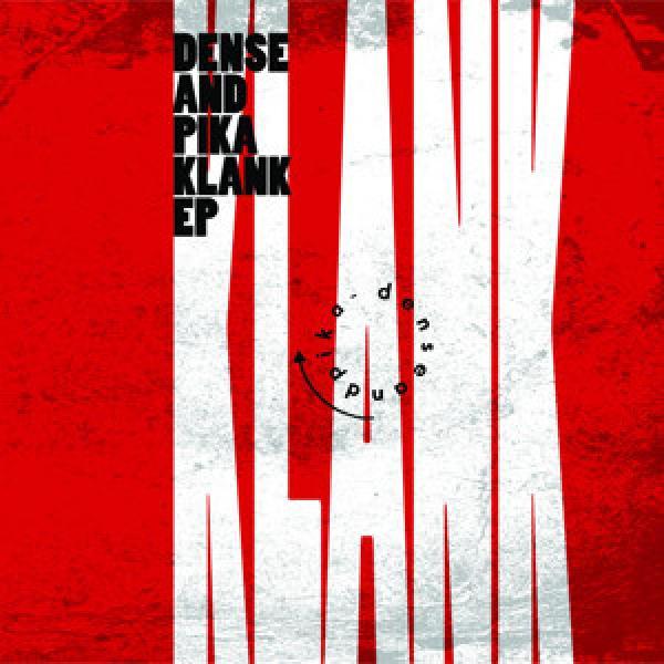 Dense And Pika - Klank EP