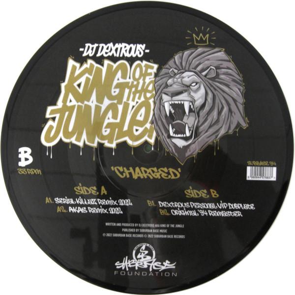 Dextrous - King Of The Jungle - Charged (Remixes)