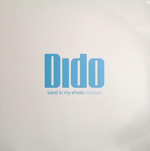 Dido - Sand In My Shoes (Remixes)