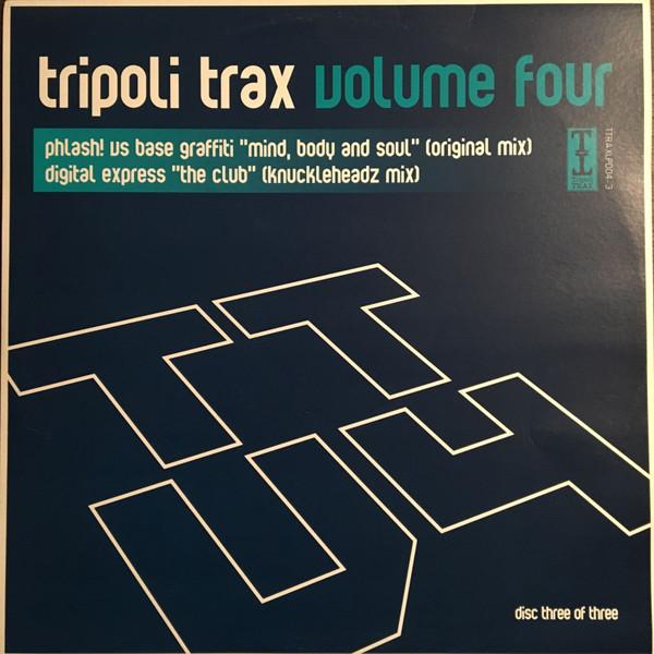 Digital Express, Phlash!, Base Graffiti - Tripoli Trax Volume Four