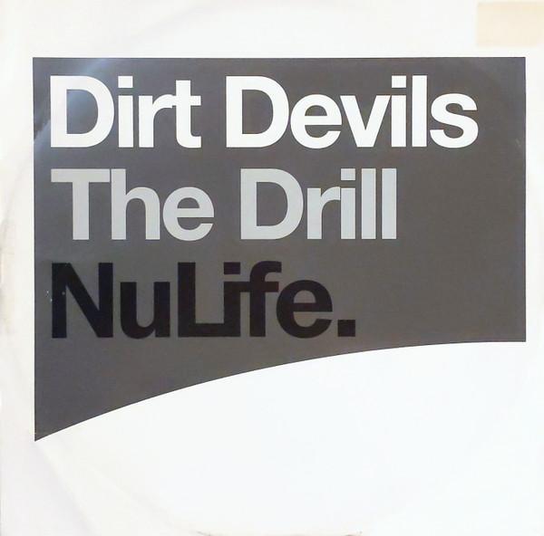Dirt Devils - The Drill