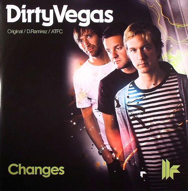 Dirty Vegas - Changes