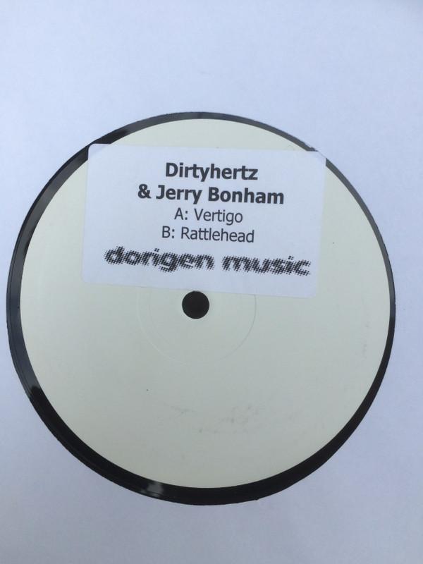 Dirtyhertz, Jerry Bonham - Rattlehead / Vertigo