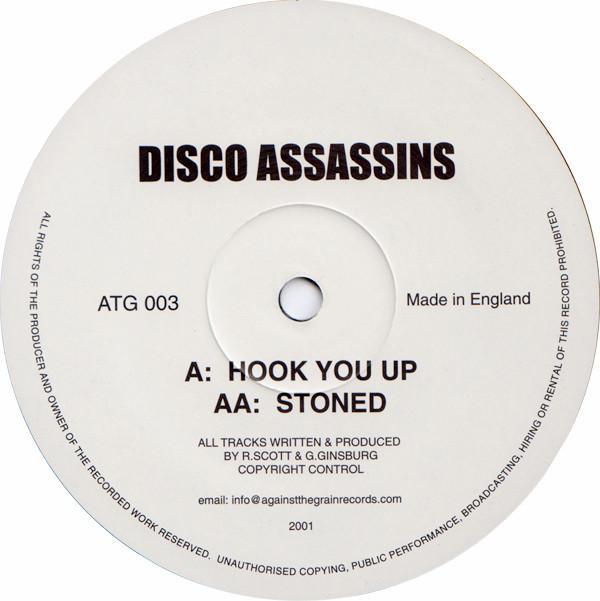 Disco Assassins - Hook You Up / Stoned