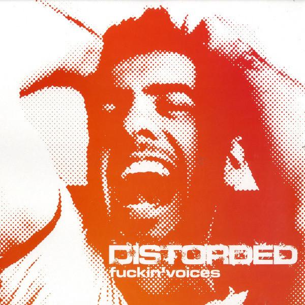 Distorded - Fuckin' Voices