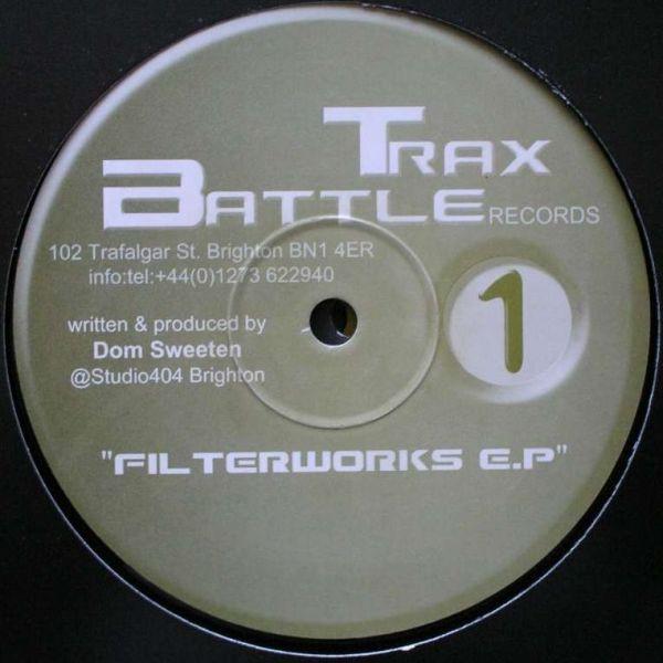 Dom Sweeten - Filterworks EP