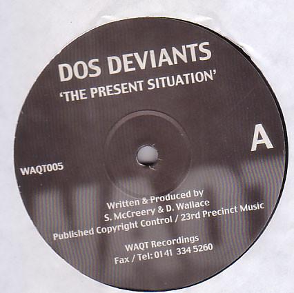 Dos Deviants - The Present Situation / 3Waves