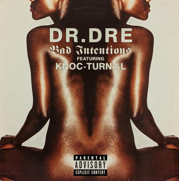 Dr. Dre, Knoc-Turn'al - Bad Intentions