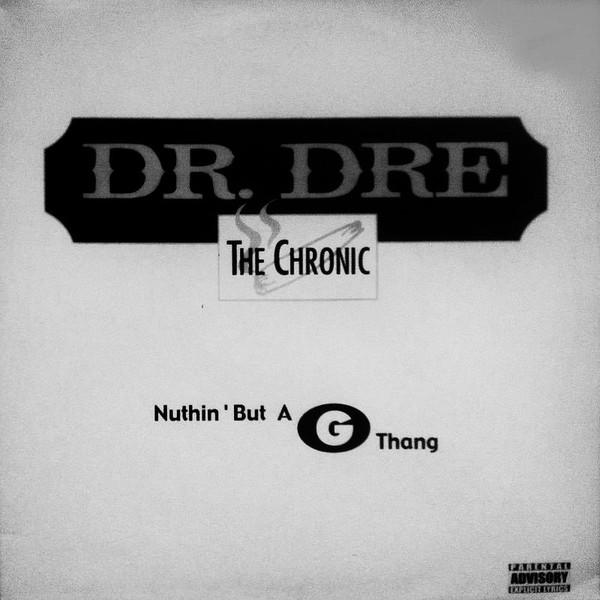Dr. Dre - Nuthin' But A G Thang