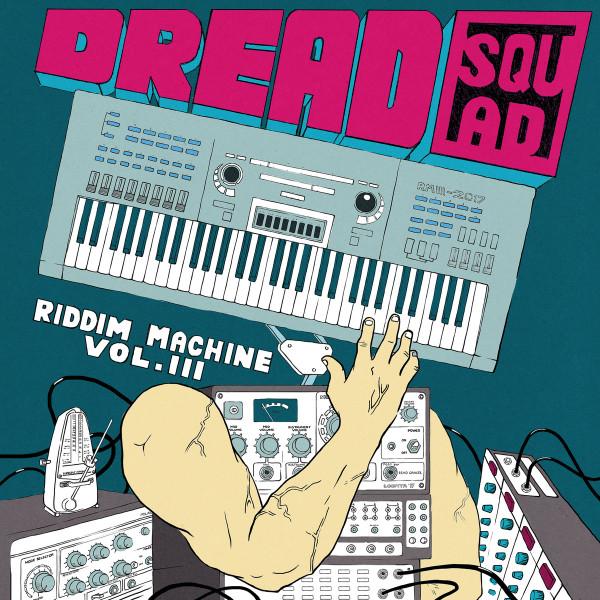 Dreadsquad - The Riddim Machine Vol. 3
