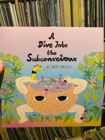 Drips Zacheer - A Dive Into the Subconscious
